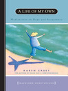 A Life of My Own (eBook): Meditations on Hope and Acceptance